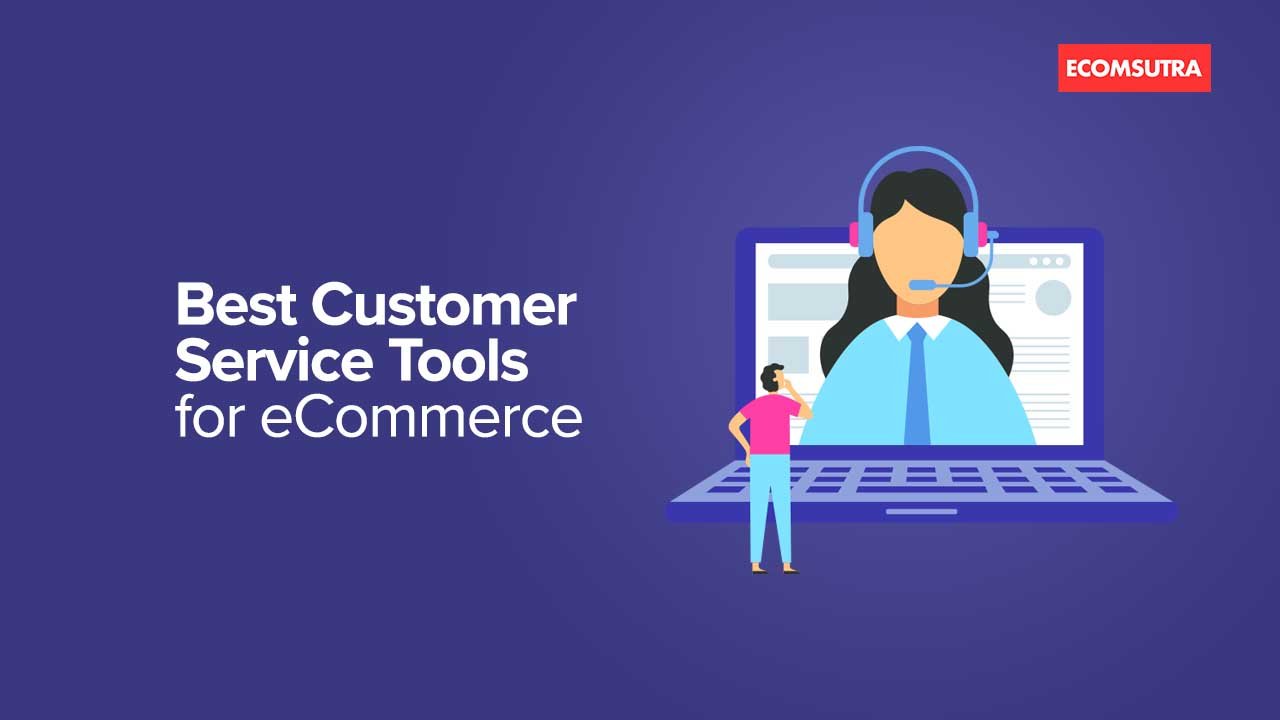 Best Customer Service Tools for eCommerce