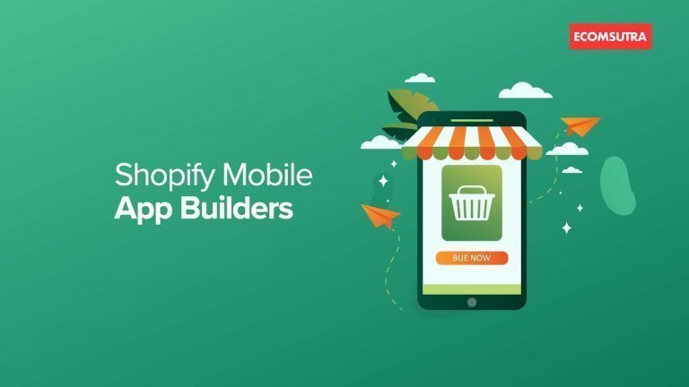 Best Shopify Mobile App Builders