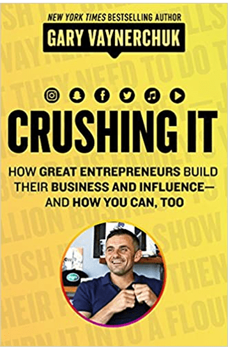 Crushing It by Garyvee