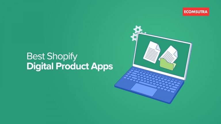 Best Shopify Apps To Sell Digital Products