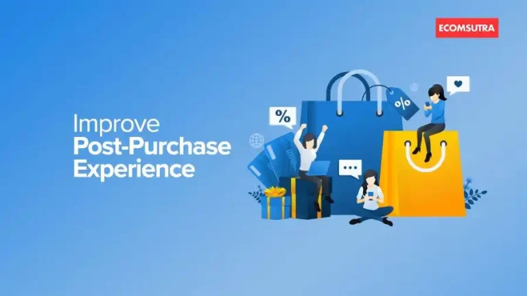 Improve Post Purchase Experience